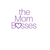 The Mom Bosses